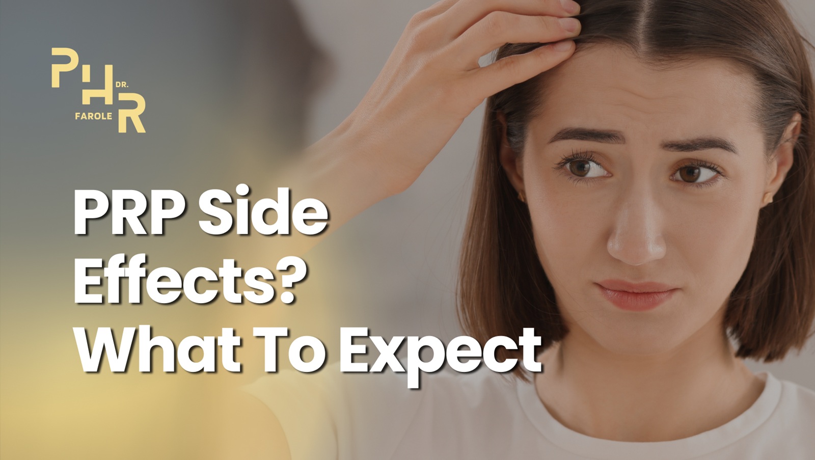 PRP Side Effects? What To Expect